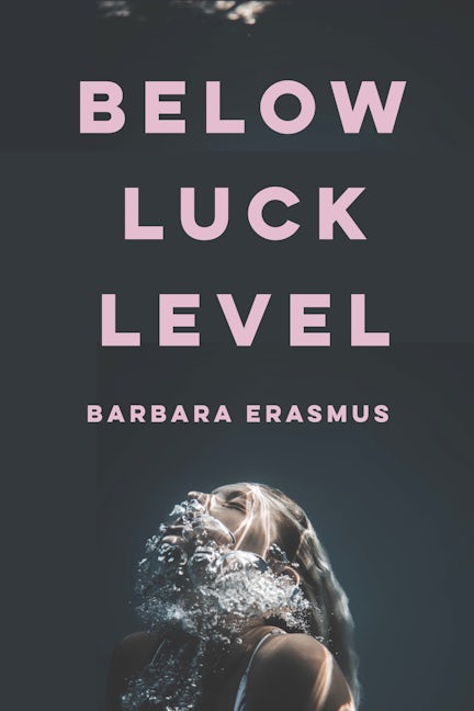Book cover image for Below Luck Level ISBN: 9781960803030